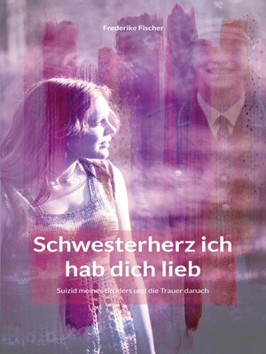 cover image of Schwesterherz ich hab dich lieb